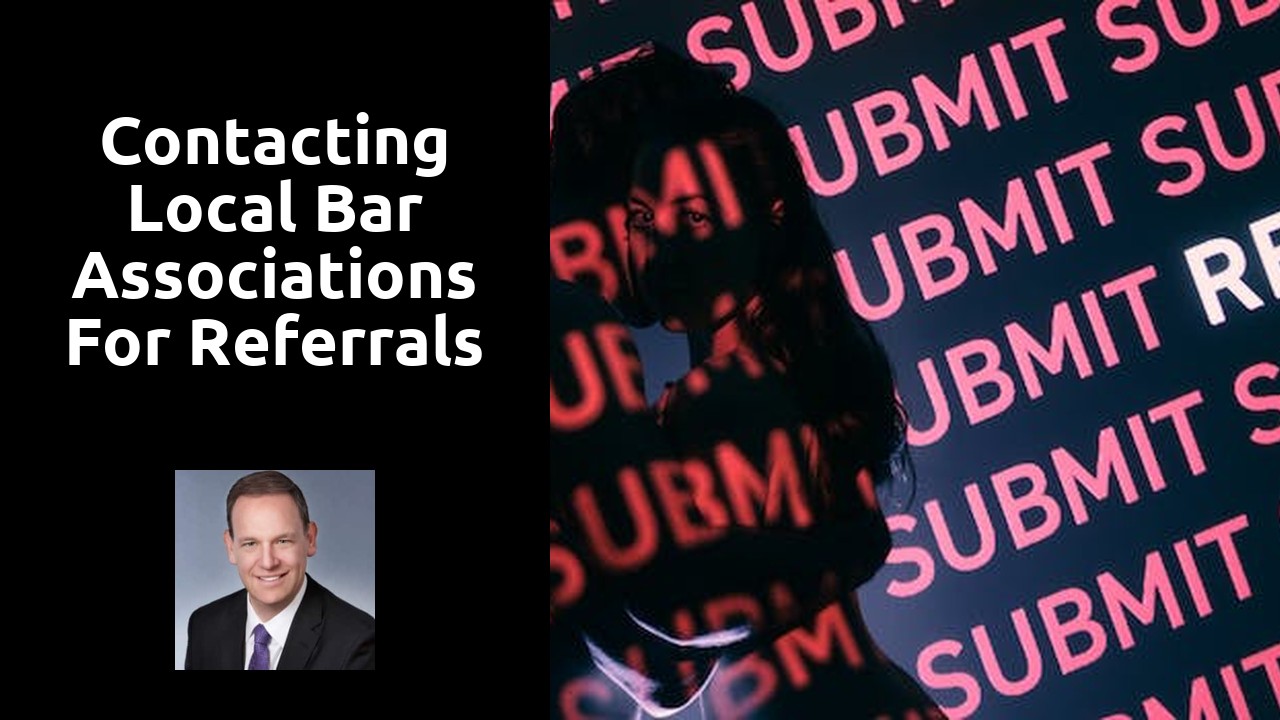 Contacting Local Bar Associations for Referrals
