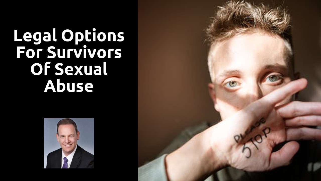 Legal Options for Survivors of Sexual Abuse