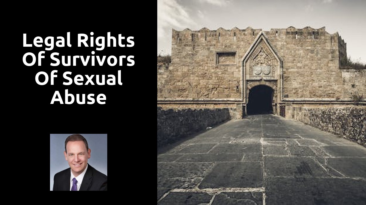 Legal Rights of Survivors of Sexual Abuse