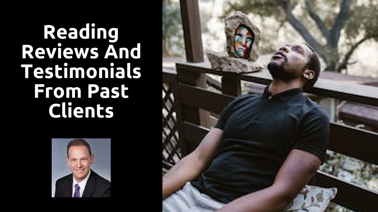Reading Reviews and Testimonials from Past Clients