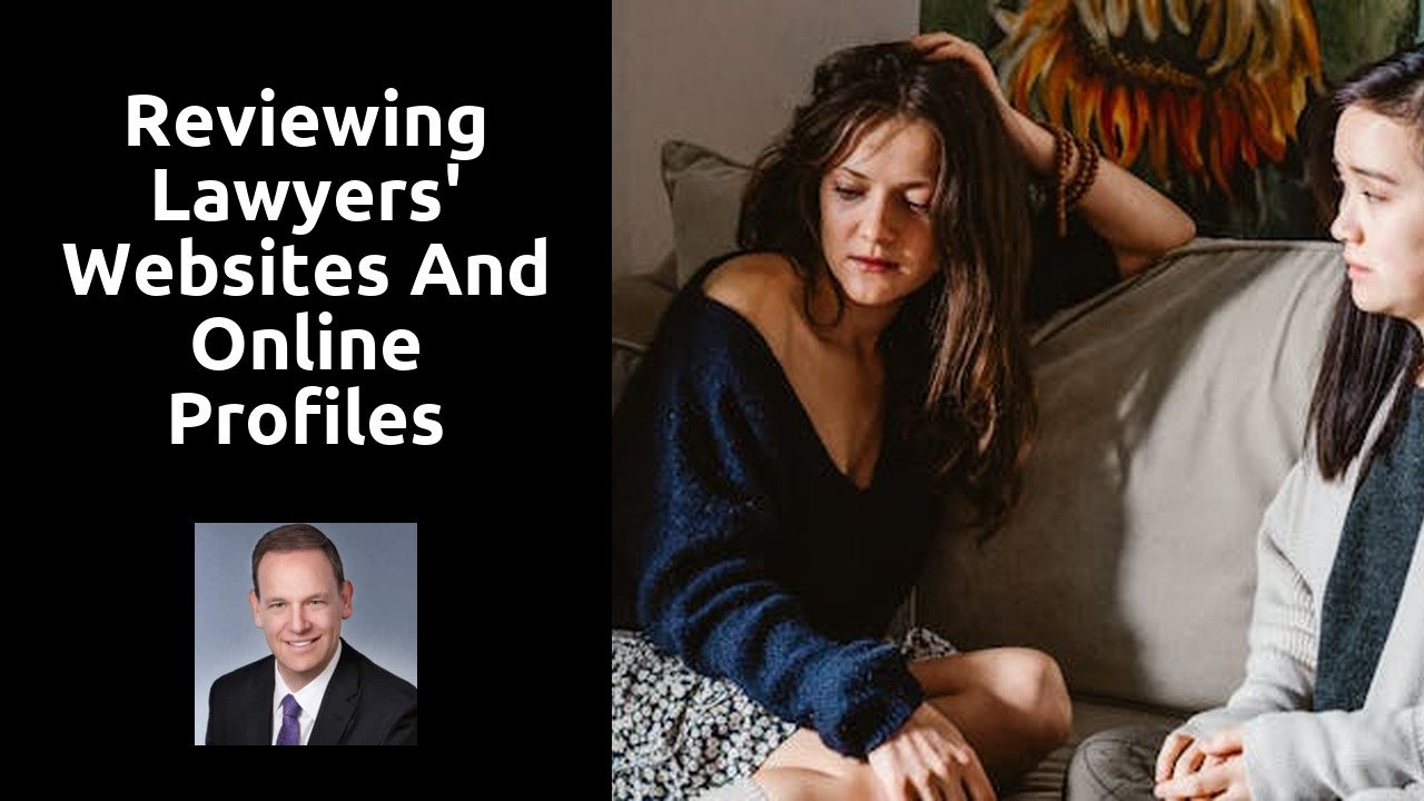 Reviewing Lawyers' Websites and Online Profiles